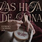 Las hijas de Nina presenta una conmovedora historia sobre los vínculos familiares